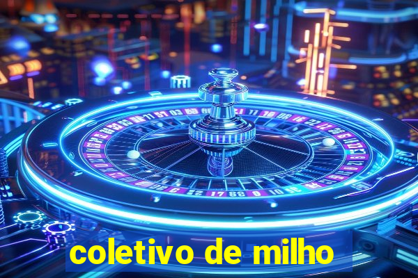 coletivo de milho